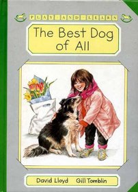 The Best Dog of All (Play and Learn)