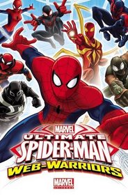 Marvel Universe Ultimate Spider-Man: Web Warriors Volume 1
