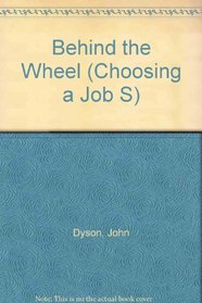 Behind the Wheel (Choosing a Job S)