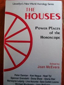 Houses: Power Places (Llewellyn's New World Astrology Series)