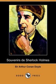 Souvenirs de Sherlock Holmes (Dodo Press) (French Edition)
