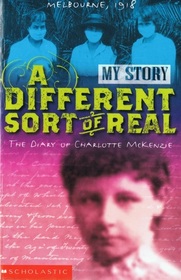 My Story: A Different Sort of Real