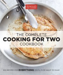 The Complete Cooking For Two Cookbook
