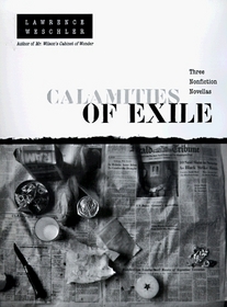 Calamities of Exile : Three Nonfiction Novellas
