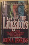 The Litigators: Inside the Powerful World of America's High-Stakes Trial Lawyers