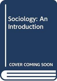 Sociology: An Introduction