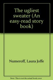 The ugliest sweater (An Easy-read story book)