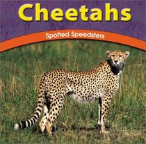 Cheetahs: Spotted Speedsters (Wild World of Animals)