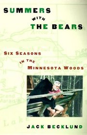 Summers with the Bears : Six Seasons in the North Woods