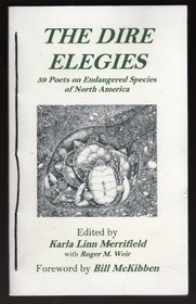 THE DIRE ELEGIES: 59 Poets on Endangered Species of North America