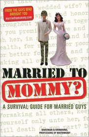 Married to Mommy?