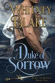 Duke of Sorrow (Dukes of Destiny)