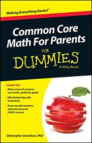 Common Core Math For Parents For Dummies with Videos Online (For Dummies (Career/Education))