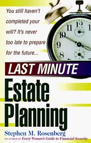 Last Minute Estate Planning (Last Minute)