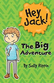 The Big Adventure (Hey Jack!, Bk 14)
