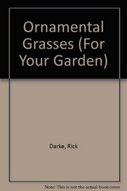 Ornamental Grasses (For Your Garden)