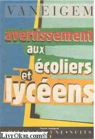Avertissement aux ecoliers et lyceens (Mille et une nuits) (French Edition)