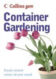 Container Gardening (Collins GEM)