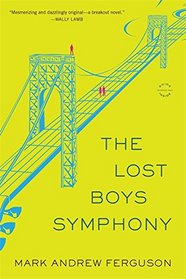 The Lost Boys Symphony: A Novel