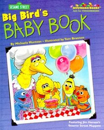 Big Bird's Baby Book (Jellybean Books(R))