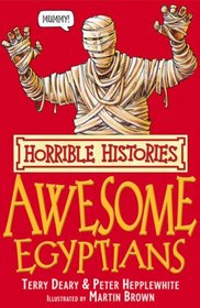 The Awesome Egyptians (Horrible Histories) (Horrible Histories) (Horrible Histories)