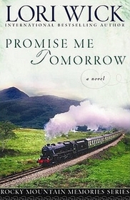 Promise Me Tomorrow (Rocky Mountain Memories, Bk 4)
