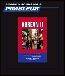 Korean II: Learn to Speak and Understand Korean with Pimsleur Language Programs (Pimsleur)