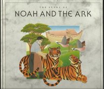 The Story of Noah and the Ark