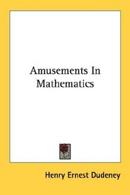 Amusements In Mathematics