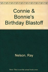 Connie & Bonnie's Birthday Blastoff