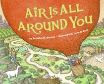 Air Is All Around You (Let's-Read-and-Find-Out Science. Stage 1)