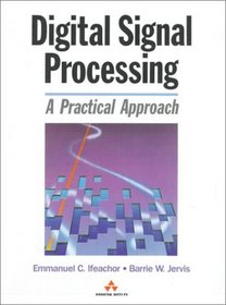 Digital Signal Processing: A Practical Approach (Electronic Systems Engineering)