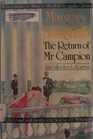 Return of Mr. Campion: Uncollected Stories