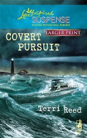 Covert Pursuit (Love Inspired Suspense, No 195) (Larger Print)