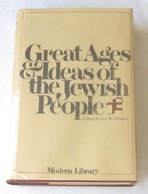 Great Ages and Ideas of the Jewish People (Modern Library)