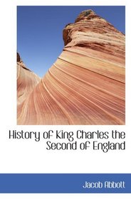 History of King Charles the Second of England