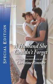 A Husband She Couldn't Forget (Bravos of Valentine Bay, Bk 5) (Harlequin Special Edition, No 2720)