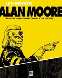 Les indits d'Alan Moore (French Edition)