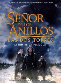 El Senor De Los Anillos Las DOS Torres: Album De LA Pelicula