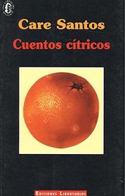 Cuentos citricos (Los libros del avefenix) (Spanish Edition)