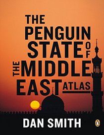 The Penguin State of the Middle East Atlas