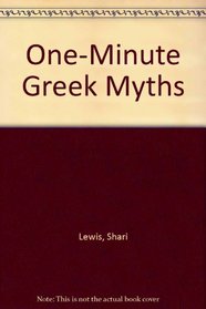 ONE-MINUTE GREEK MYTHS