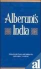 Alberuni's India: An Account of the Religion Philosophy, Literature, Geography, Chronology, Astronomy, Customs/2 Volumes in 1
