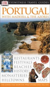 Portugal with Madeira and The Azures (Eyewitness Travel Guides)