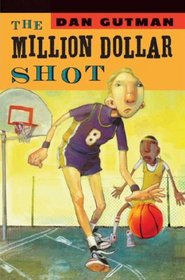 The Million Dollar Shot (Turtleback School & Library Binding Edition)