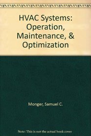 Hvac Systems: Operation, Maintenance,  Optimization