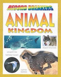 Animal Kingdom (Record Breakers)