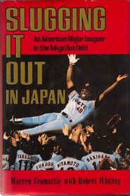 Slugging It Out in Japan: An American Major Leaguer in the Tokyo Outfield
