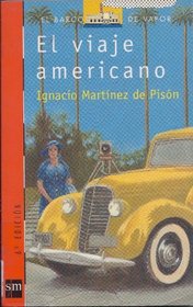 El viaje americano/ The american trip (El Barco De Vapor)