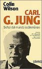 Carl G. Jung: seor del mundo subterraneo